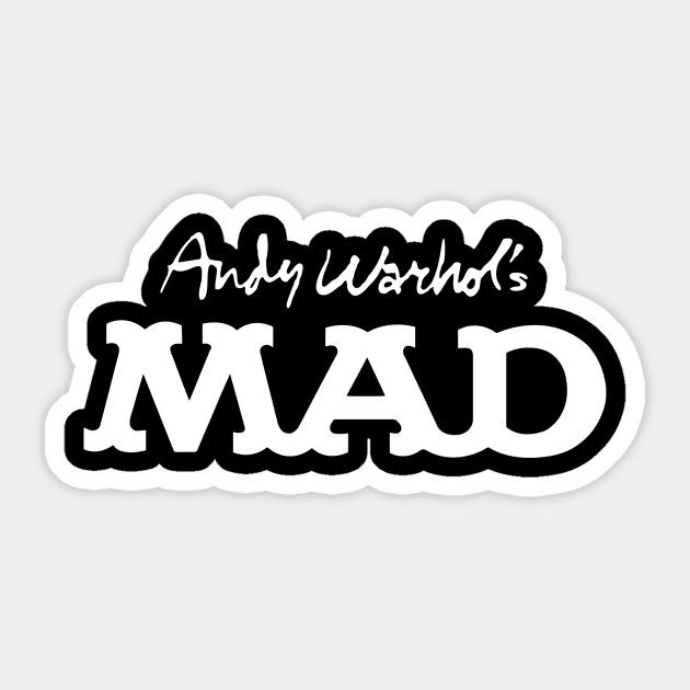 Andy Warhol's Mad Sticker by LondonLee